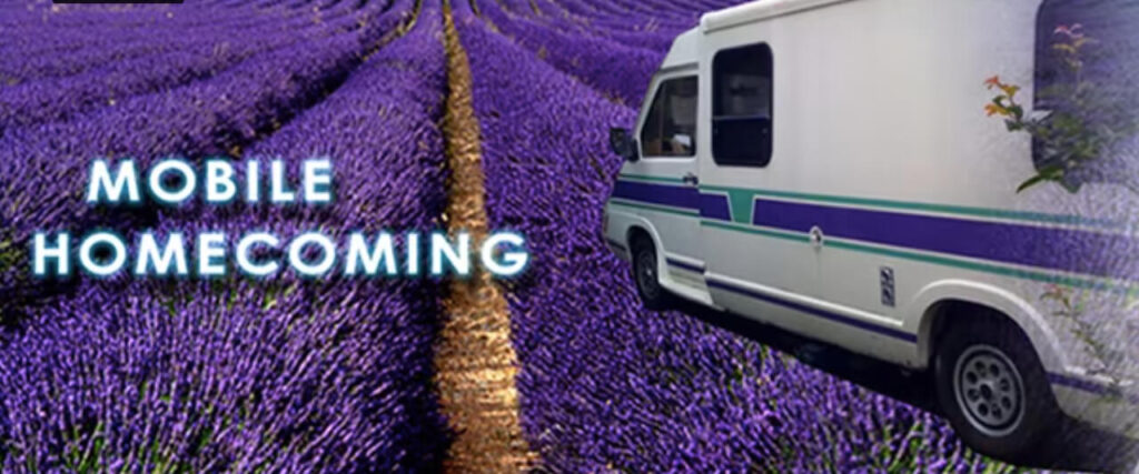 A large van imposed on a field of lavender with the words mobile homecoming 